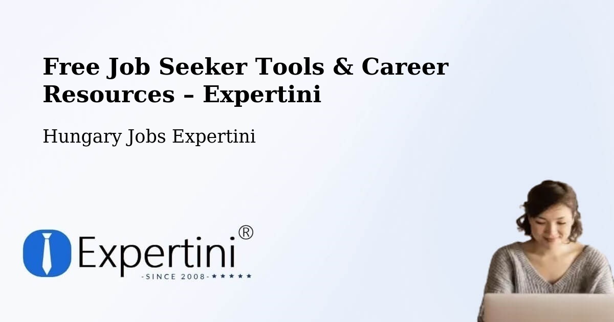 Free Job Seeker Tools & Career Resources – Tiszabercel - Tiszabercel, Hungary Jobs Expertini